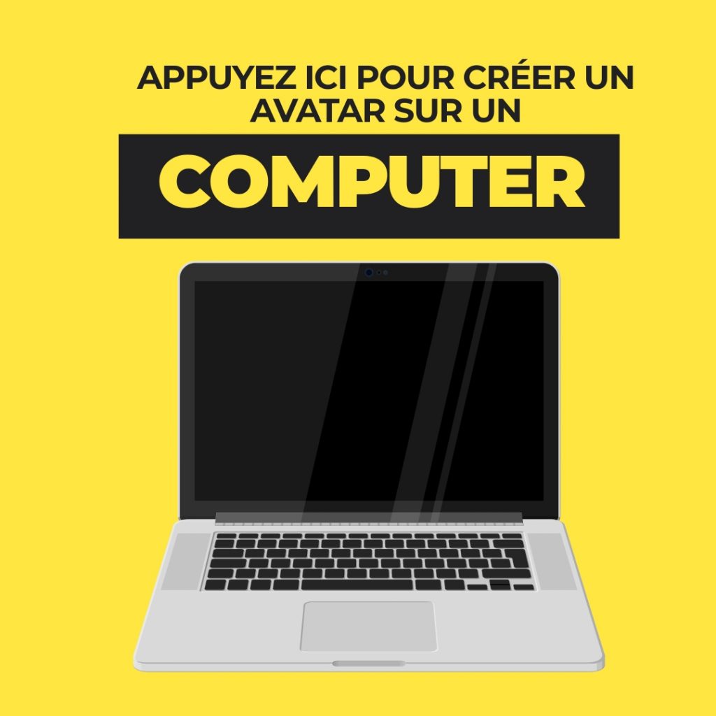 Comment créer un avatar à l'aide d'un Computer?