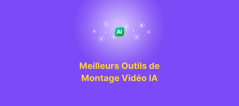 meilleurs outils de montage vidéo IA