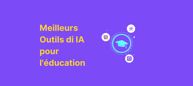 meilleurs outils d'IA pour l'éducation